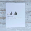 Definition print 'adult'