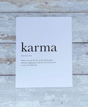 Definition print 'karma'