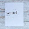 Definition print 'weird'