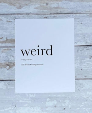 Definition print 'weird'