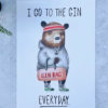 'I go to the gin every day'