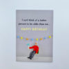 'I can't think of a better person to be older than me' greeting card