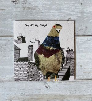 'ow at me owd?' greeting card