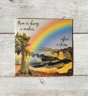 'there is always a rainbow after a storm' greeting card