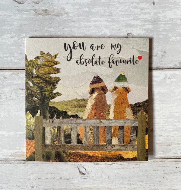 'you are my absolute favourite' greeting card